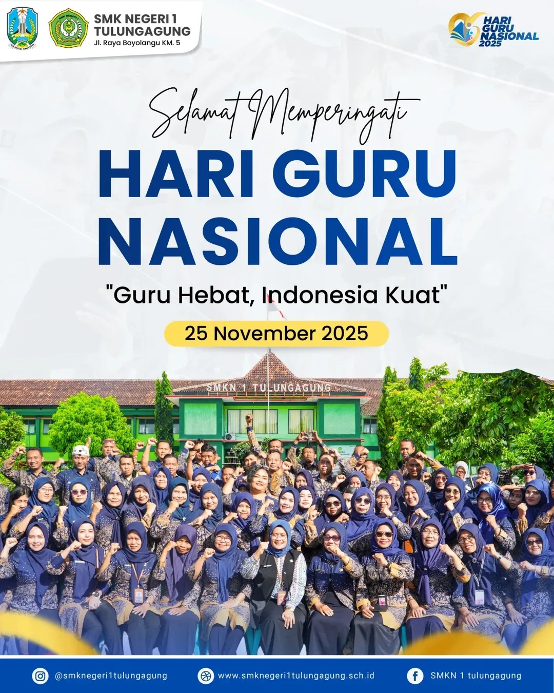 Selamat Hari Guru Nasional Guru Hebat, Indonesia Kuat