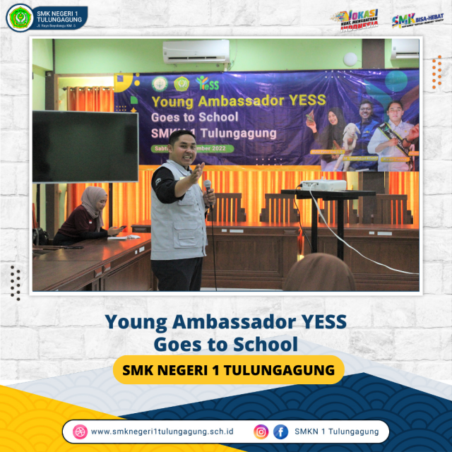 Young Ambassador YESS Goes to School SMK NEGERI 1 TULUNGAGUNG 