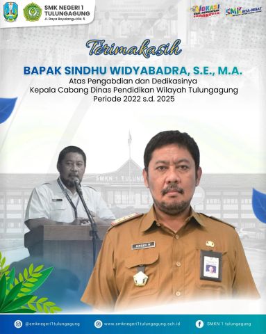 Terima Kasih atas Dedikasi dan Pengabdian Bapak Sindhu Widyabadra sebagai kepala cabang Dinas Pendidikan Wilayah Tulungagung Periode 2022 s.d. 2025