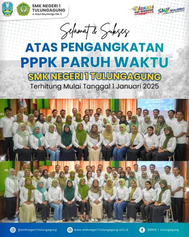 Selamat atas pengangkatan PPPK Paruh Waktu SMKN 1 Tulungagung