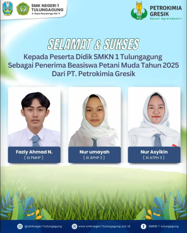 Selamat dan sukses kepada murid SMKN 1 Tulungagung sebagai penerima Beasiswa Petani Muda Tahun 2025 Dari PT. Petrokimia Gresik