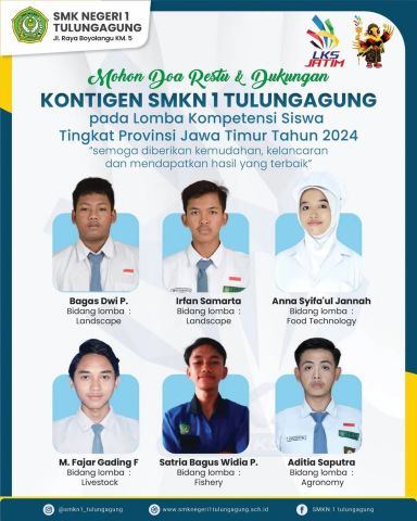 Mohon Doa Restu dan Dukungan Kepada Kontigen SMKN 1 Tulungagung pada Lomba Kompetensi Siswa LKS Tingkat Provinsi Jawa Timur Tahun 2024