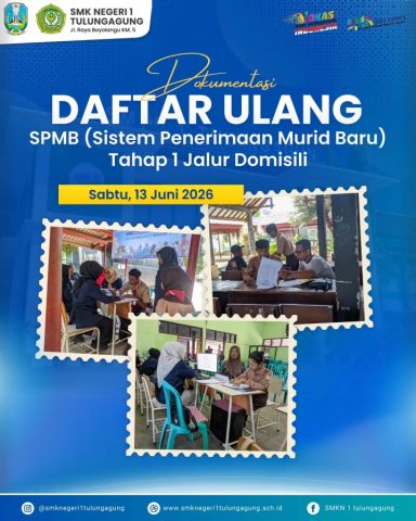 Pelaksanaan Daftar Ulang Calon Murid SMKN 1 Tulungagung