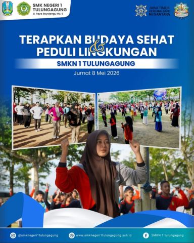 Terapkan Budaya Sehat & Perduli Lingkungan SMKN 1 Tulungagung