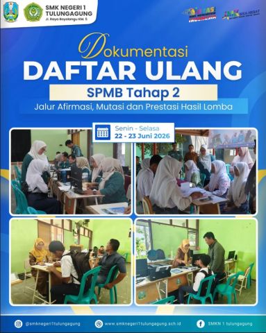 Daftar Ulang SPMB Tahap 2 di SMK Negeri 1 Tulungagung 