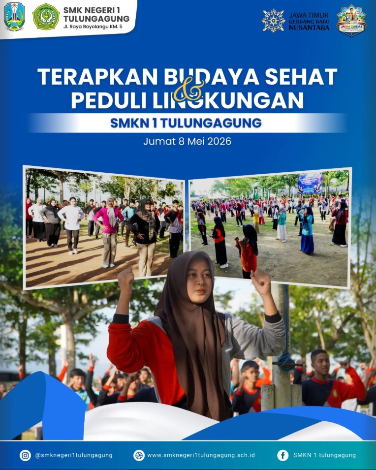 Terapkan Budaya Sehat & Perduli Lingkungan SMKN 1 Tulungagung